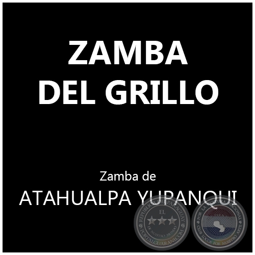 ZAMBA DEL GRILLO - Zamba  ATAHUALPA YUPANQUI